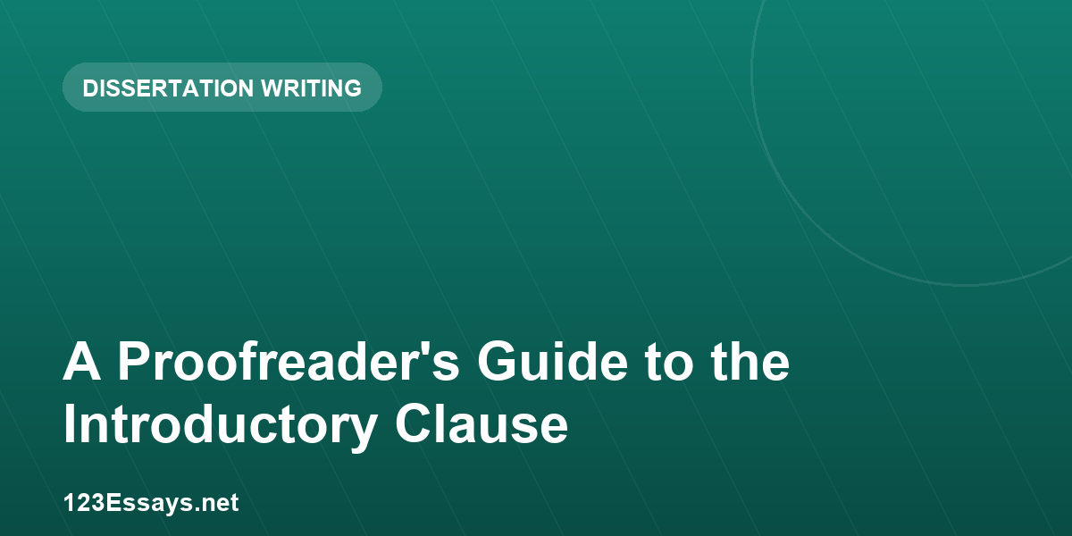 A Proofreader's Guide to the Introductory Clause