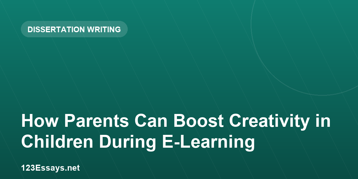 How Parents Can Boost Creativity in Children During E-Learning