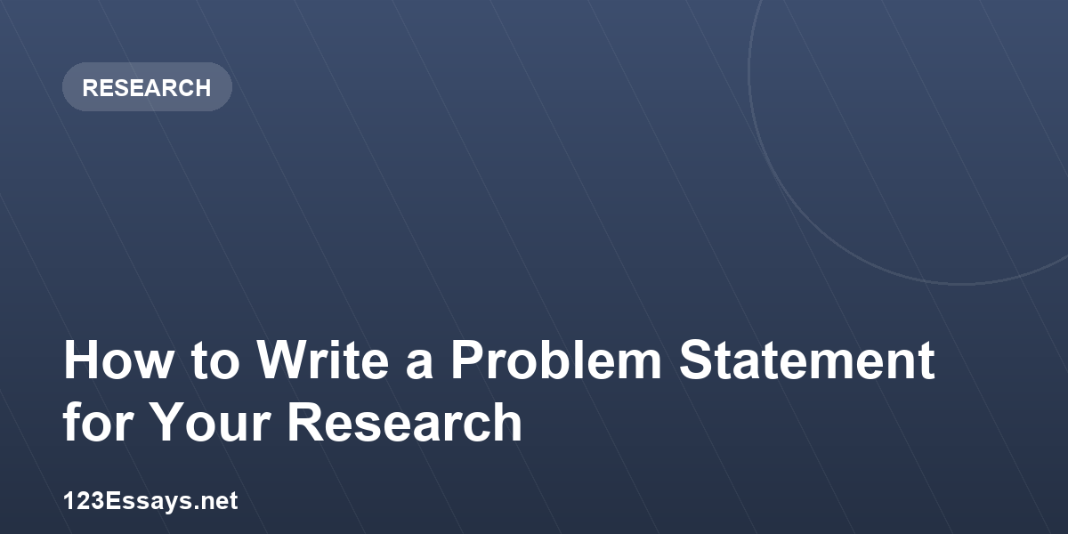 How to Write a Problem Statement for Your Research